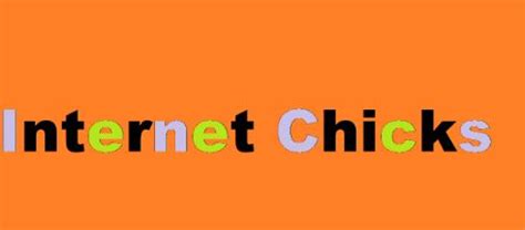 internet chivks|The Ultimate Guide to Internet Chicks